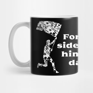 Fortune sides with him who dares Mug